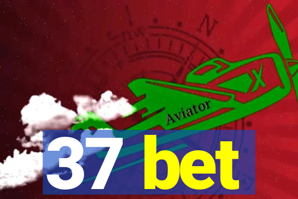 37 bet
